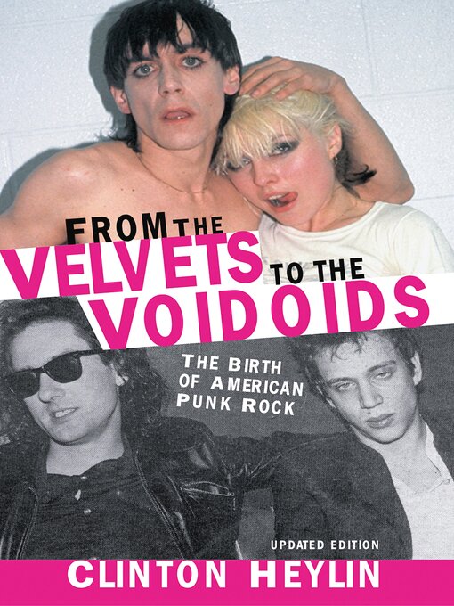 Title details for From the Velvets to the Voidoids by Clinton Heylin - Available
